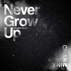 Chanmina - Never Grow Up